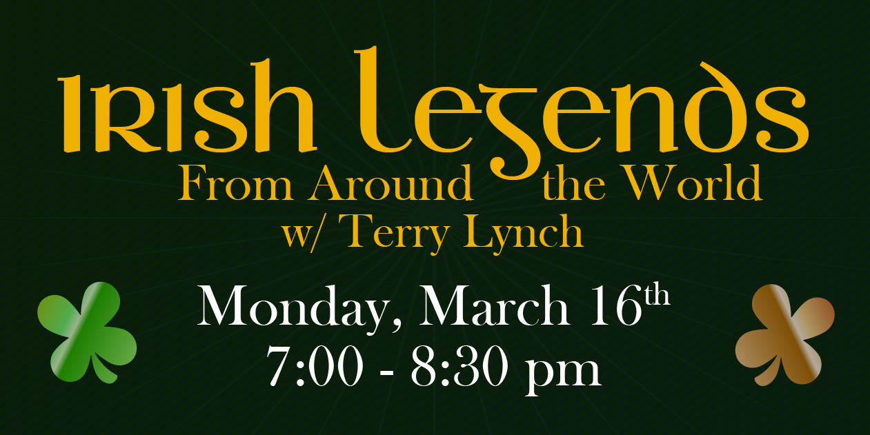 White Oak Library presents Irish Legends from Around the World with Terry Lynch